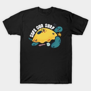 Safe our Surf quote with cute sea animal turtle, starfish, coral and shell T-Shirt